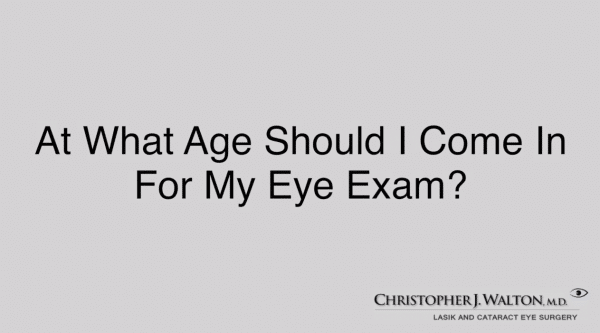 at what age should i get an eye exam 5f4f79cf98383