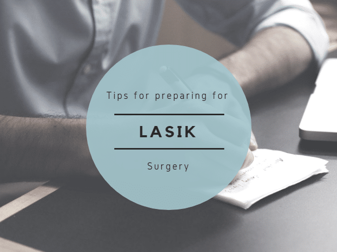 tips for preparing for lasik surgery 5f4f78d8c723a